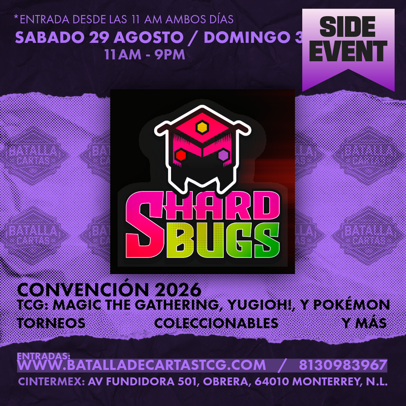 Side Event Shard Bugs MTY!